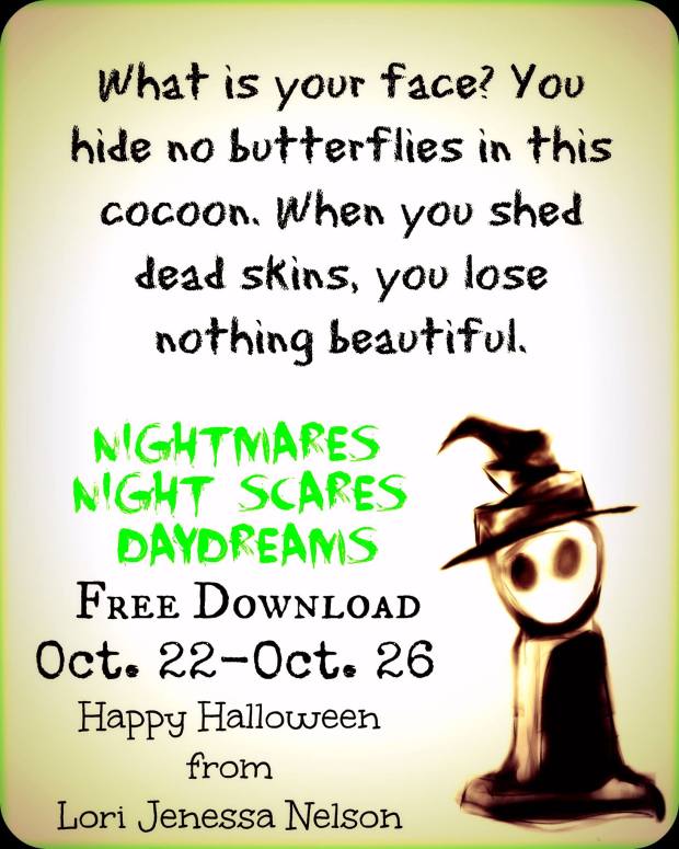 Excerpt From Nightmares, Night Scares, Daydreams by Lori Jenessa Nelson Halloween Poetry Collection 